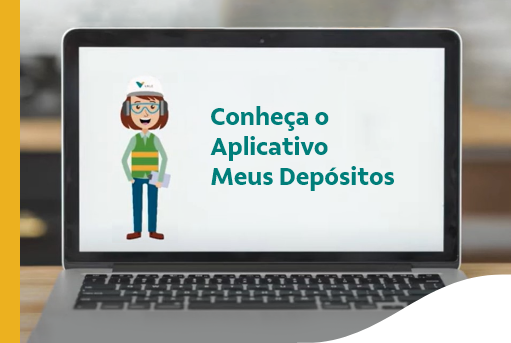 Imagem de um computador com a ilustração de uma mulher e a frase “Conheça o aplicativo Meus Depósitos”