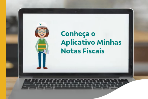 Imagem de um computador com a ilustração de uma mulher e a frase “Conheça o aplicativo Minhas notas fiscais”